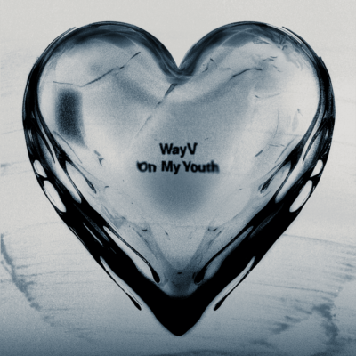 WayV 威神V (On My Youth)