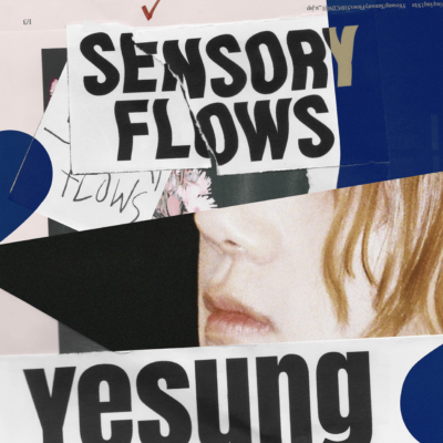 YESUNG (예성) (Sensory Flows)